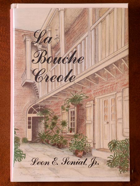La Bouche Creole by Leon E Soniat Jr
