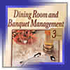 Dining Room and Banquet Management by Anthony J. Strianese